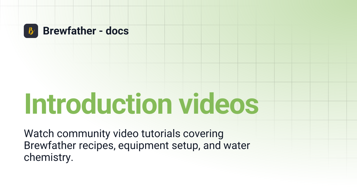 Introduction videos | Brewfather - docs