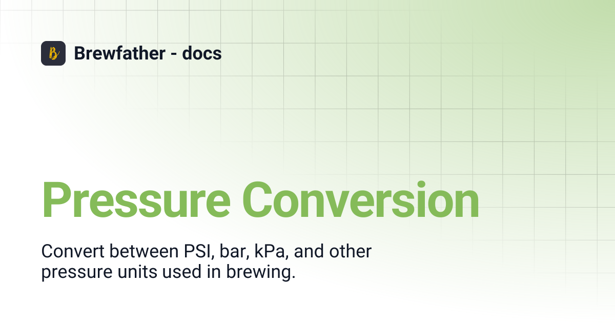 Pressure Conversion | Brewfather - docs