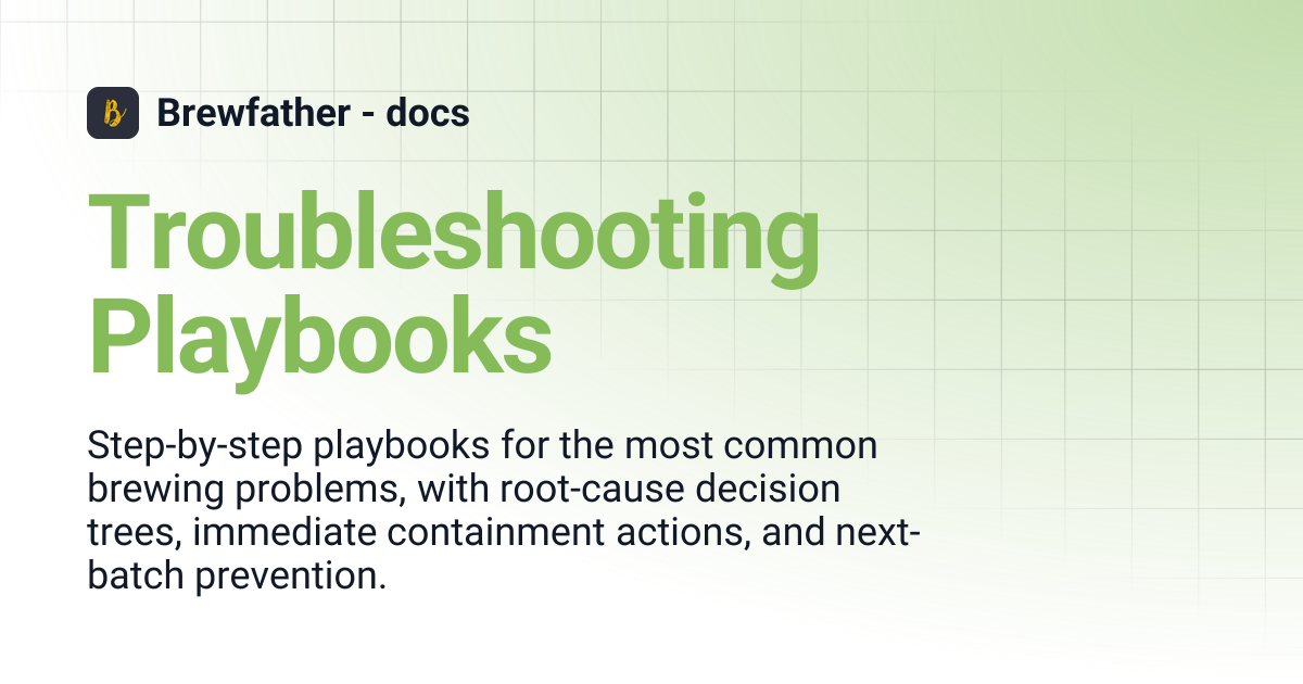 Troubleshooting Playbooks | Brewfather - docs